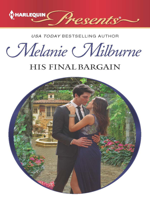 Title details for His Final Bargain by Melanie Milburne - Available